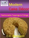 Trendy Cake Toppings and Fillings by Tastelishes