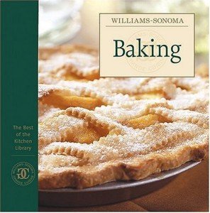 Williams-Sonoma's Best Baking Cookbook
