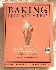 Baking Illustrated: Classic Recipes for Everyone