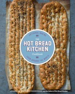 Hot Bread Kitchen: Global Artisanal Baking Cookbook