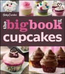 Betty Crocker's Big Cookbook of Cupcakes