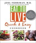 Quick & Easy Healthy Recipes Cookbook by Dr. Fuhrman