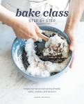 Step-by-Step Baking: Sweet and Savory Recipes