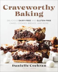 Irresistible Dairy-Free and Gluten-Free Baked Goods