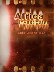 Liberia: Life Amidst the Ebola Crisis
