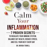 Manage Inflammation: 7 Secrets for Daily Relief