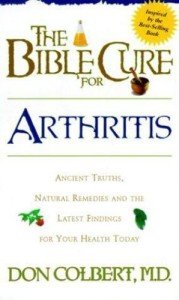 Bible Cure for Arthritis: Natural Remedies & Insights