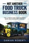 Ultimate Food Truck Business Guide and Manual