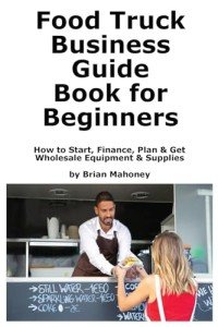 Beginner's Guide to Starting a Food Truck Business