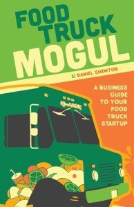 Food Truck Mogul: Your Startup Business Guide