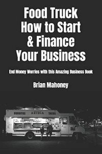 Start and Finance Your Food Truck Business Guide