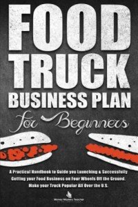 Food Truck Business Plan: Your Guide to Success