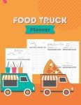 Food Truck Business Planner: Your Success Blueprint