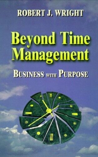 Purpose-Driven Business: Beyond Time Management