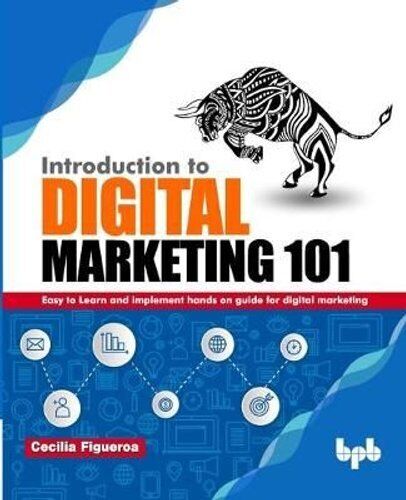 Digital Marketing 101: Easy Hands-On Implementation