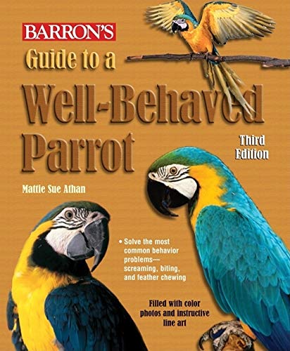 Guide to a Well-Behaved Parrot (Barron's)