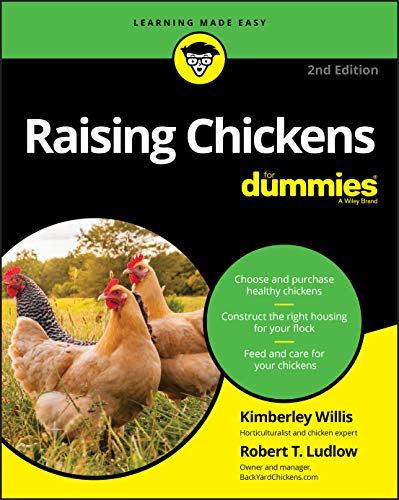 Raising Chickens For Dummies by Kimberley Willis
