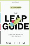 THE LEAP GUIDE: 4 Steps to Accelerate Innovation in the Age of AI