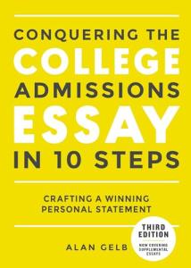 Conquering the College Admissions Essay in 10 Steps, Third Edition: Crafting a Winning Personal Statement (Complete Guide to College Application Essays)