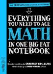 Workman Publishing Company - To Ace Math in One Big Fat Notebook: The Complete Middle School Study Guide (Big Fat Notebooks)