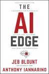 The AI Edge: Sales Strategies for Unleashing the Power of AI to Save Time, Sell More, and Crush the Competition (Jeb Blount)