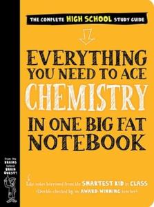 Workman Publishing Company - To Ace Chemistry in One Big Fat Notebook