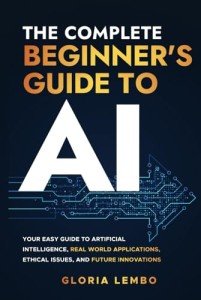 Beginner's Guide to AI: Applications and Innovations