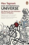 Our Mathematical Universe & Life 3.0 Being Human in the Age of Artificial Intelligence By Max Tegmark 2 Books Collection Set