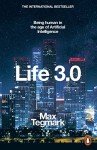 Our Mathematical Universe & Life 3.0 Being Human in the Age of Artificial Intelligence By Max Tegmark 2 Books Collection Set