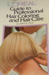 L'Oreal: Guide to Professional Hair Coloring and Hair Care