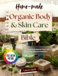 Organic Body & Skin Care Recipe Book