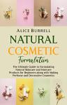 Beginner's Guide to Natural Skincare and Cosmetics