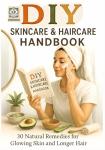 Natural Remedies Handbook for Glowing Skin and Hair