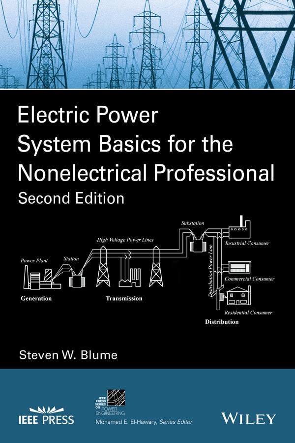 Electric Power System Basics for the Nonelectrical Professional (IEEE Press Series on Power and Energy Systems)