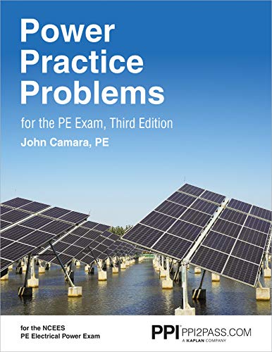 PPI Power Practice Problems for the PE Exam, 3rd Edition – More Than 560 Practice Problems for the Open-Book NCEES PE Electrical Power Exam