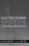 Electric Power Systems: A Conceptual Introduction