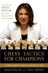 Chess Tactics for Champions: Mastering the Polgar Method