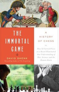 The Immortal Game: Chess History Uncovered