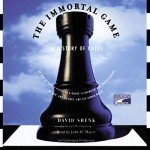 The Immortal Game: Chess History Uncovered