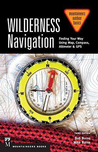 Ultimate Wilderness Navigation Guide: Map, Compass, Altimeter & GPS