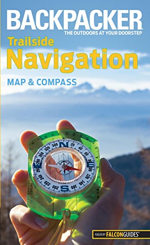 Trailside Navigation: Map and Compass (Backpacker Magazine)