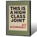 Retro Quote Wall Art - "This Is A High Class Joint