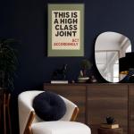 Retro Quote Wall Art - "This Is A High Class Joint