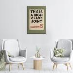 Retro Quote Wall Art - "This Is A High Class Joint