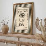 Let The Good Times Roll Bathroom Wall Art