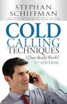 Cold Calling That Really Works by Schiffman (English)
