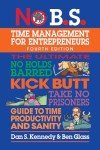 No B.S. Time Management for Entrepreneurs Guide