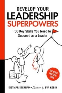 Develop Your Leadership Superpowers: 50 Key Skills You Need to Succeed as a Leader