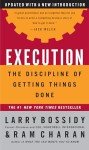 Execution: The Discipline of Getting Things Done