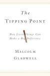 The Tipping Point: How Little Things Can Make a Big Difference